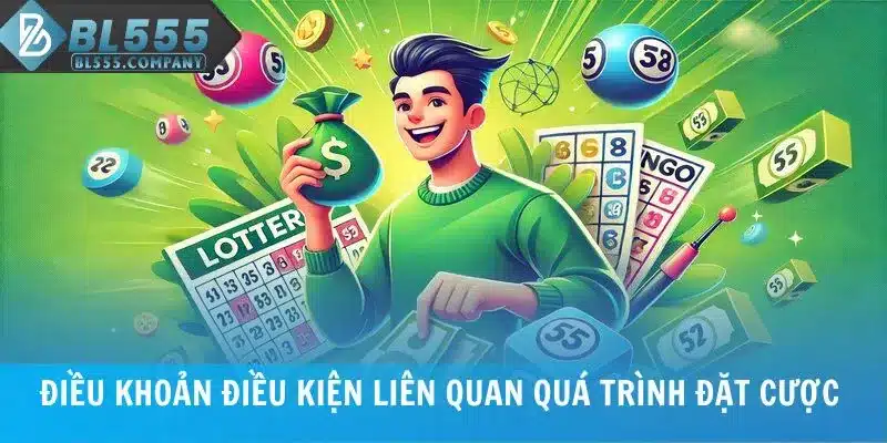 Điều khoản điều kiện liên quan quá trình đặt cược